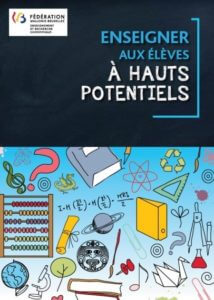 Couverture de la brochure « Enseigner aux élèves à haut potentiel »