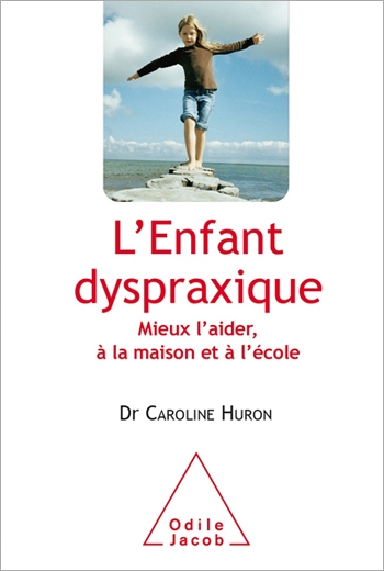 Couverture du livre « L’Enfant dyspraxique »