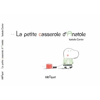 Couverture du livre « La petite casserole d’Anatole »