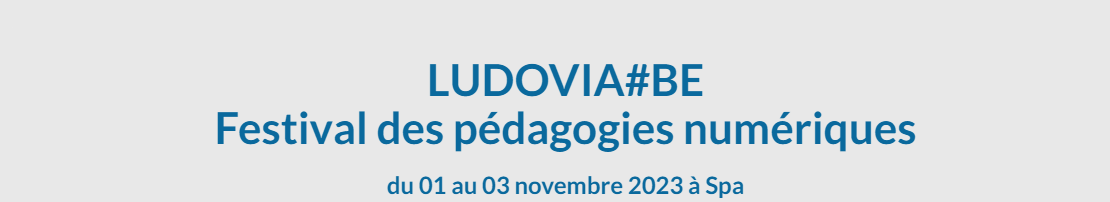Actualite - LUDOVIA#BE 2023