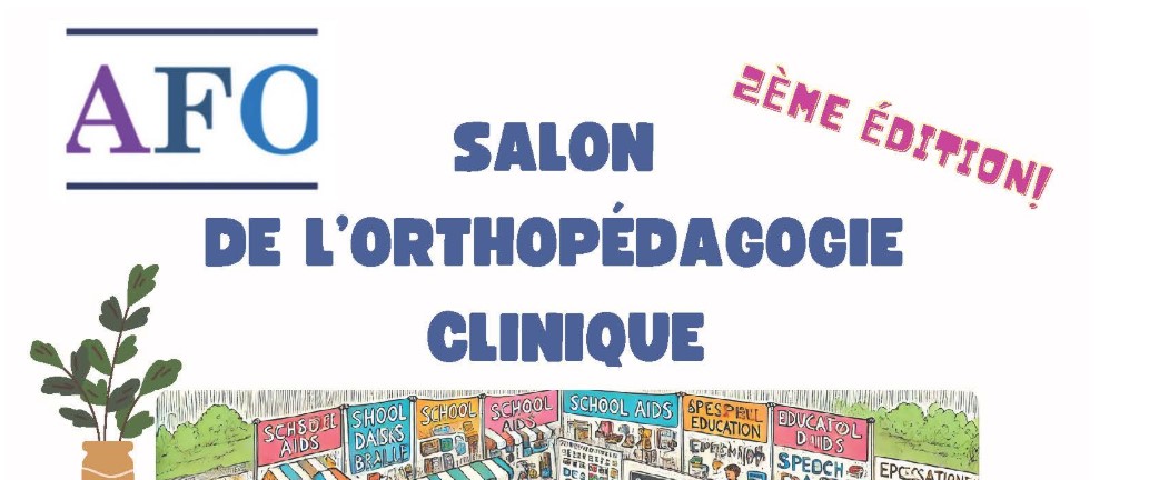 Actualite - La deuxième édition du Salon de l’Orthopédagogie Clinique